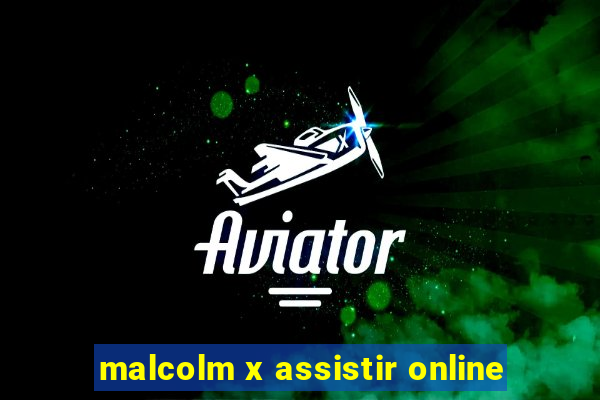 malcolm x assistir online